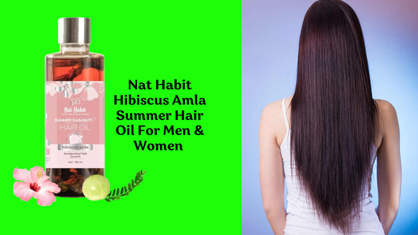 Nat Habit Hibiscus Amla Summer Hair Oil For Men & Women